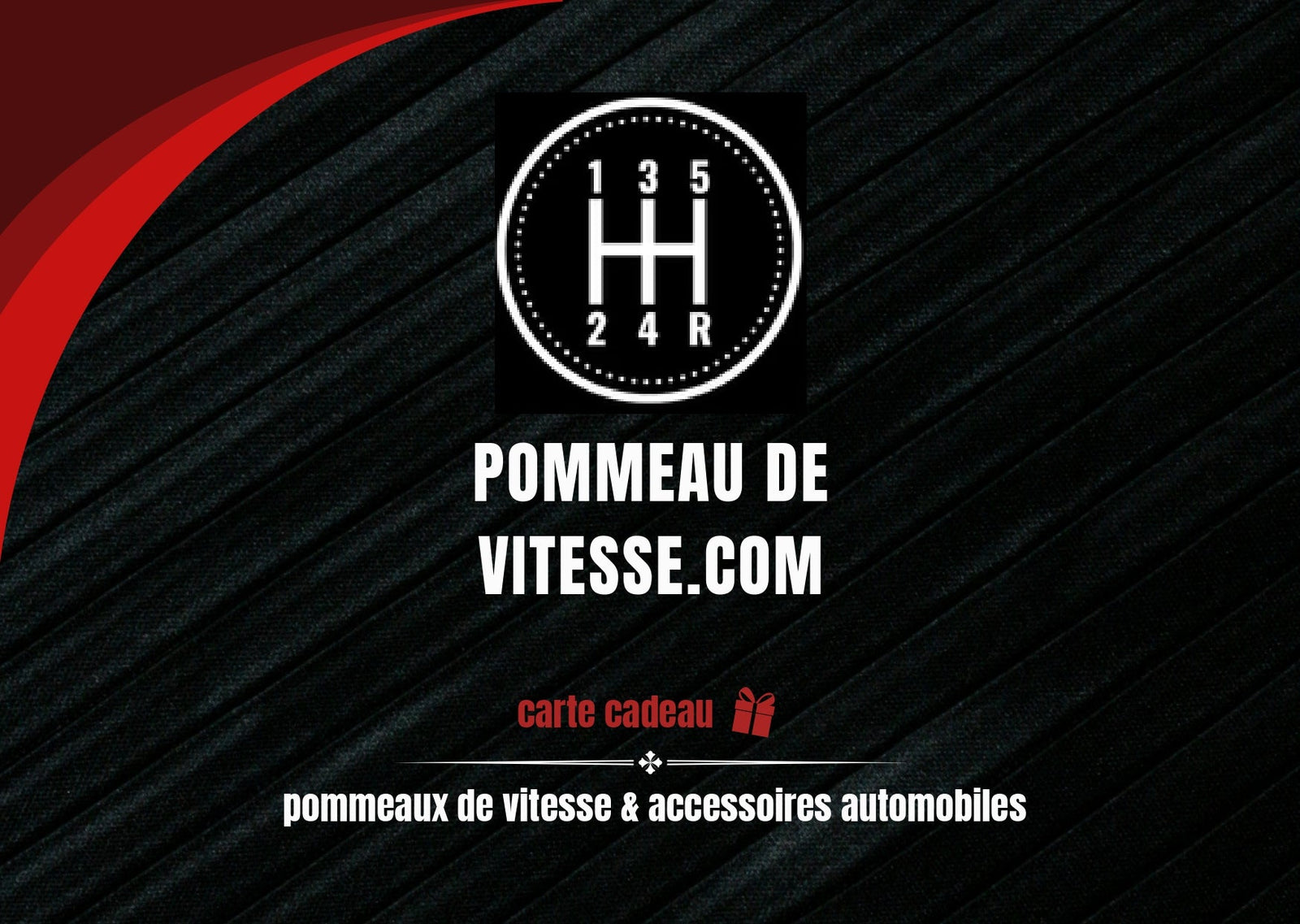 Carte Cadeau Pommeau de vitesse