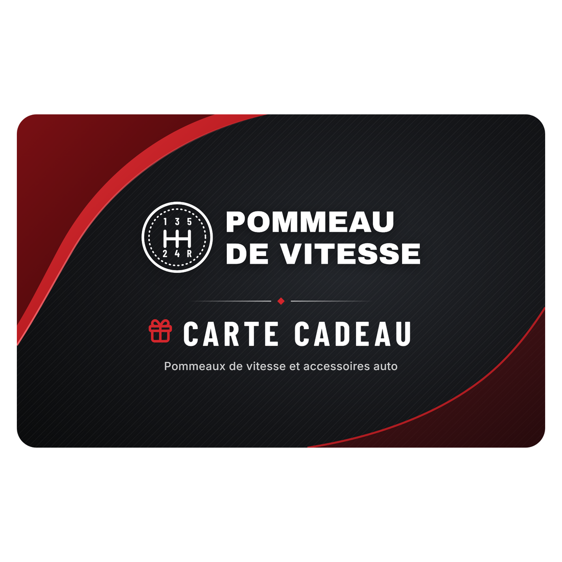 Carte cadeau Pommeau de vitesse noire et rouge avec le logo, valable sur les pommeaux de vitesse et accessoires auto