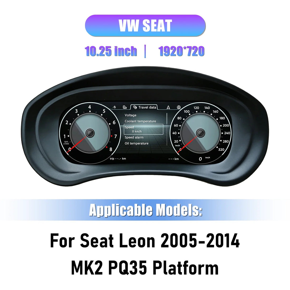 Virtual cockpit Seat Leon 2005-2014 : écran 10,25 pouces vu de face